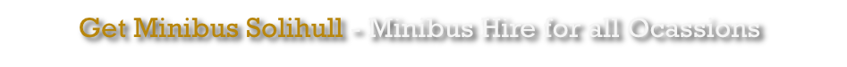 Minibus Hire Schools Clubs Stag Parties and Hen Parties